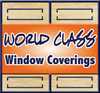 World Class Window Coverings Co