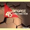45 degrees construction
