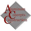 Aluminum Concepts Construction, Inc.