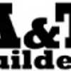 A and T Builders, Inc.
