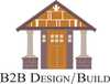 B 2 B Design / Build