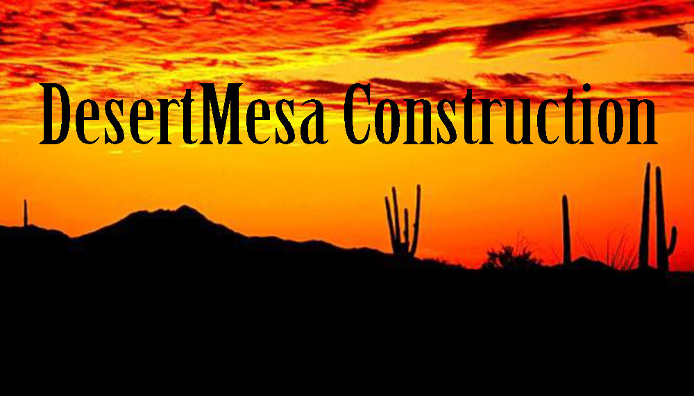 Desert Mesa Construction Llc
