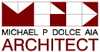 Michael P. Dolce, AIA Architect