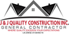 J & J Quality Construction Inc.