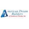 American Dream Builders Of Southwest Florida Inc