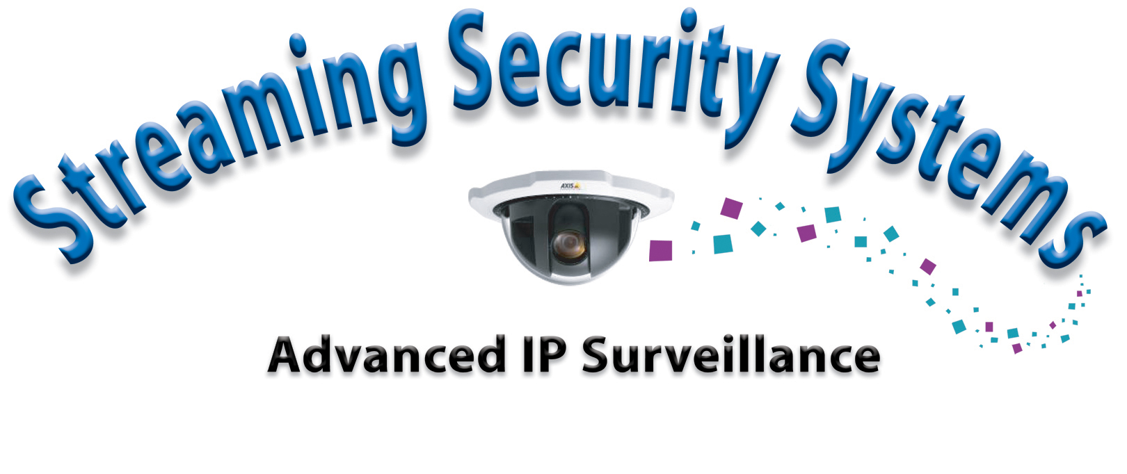 Streaming Security Systems