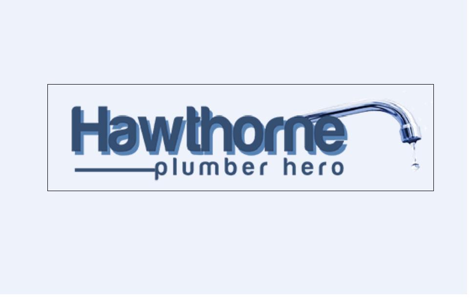 My Hawthorne Plumber Hero