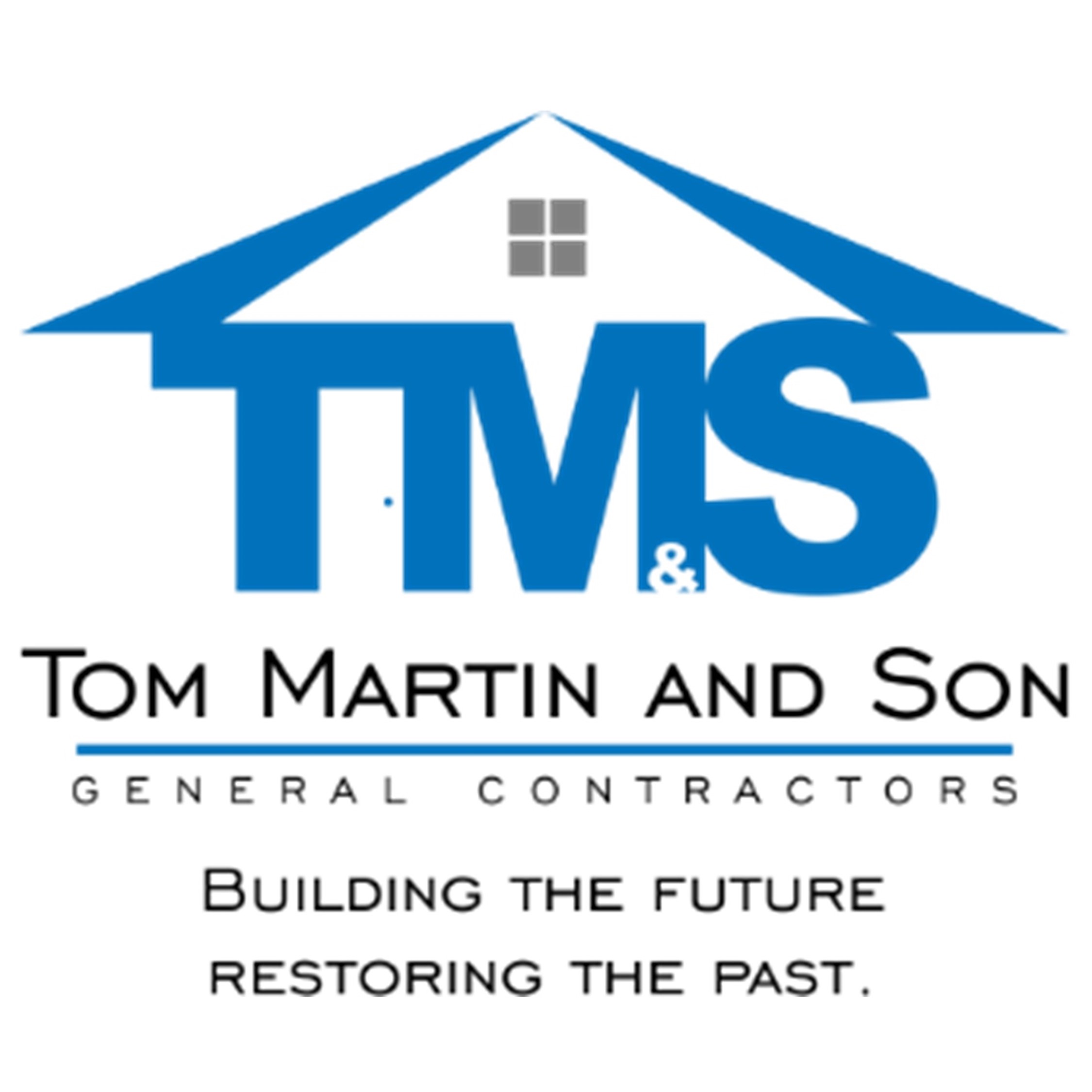 Tom Martin And Son LLC - General Contractors