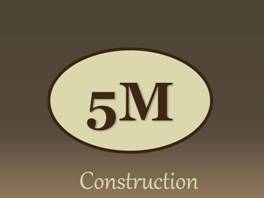 5M Construction