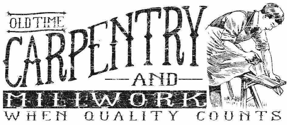 Oldtime Carpentry & Millwork LLC