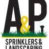 A&P Sprinklers And Landscaping