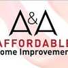 A&A Affordable Home Improvement LLC