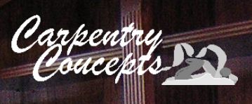 Carpentry Concepts llc