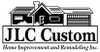Jlc Custom Home Improvement & Remodeling Inc