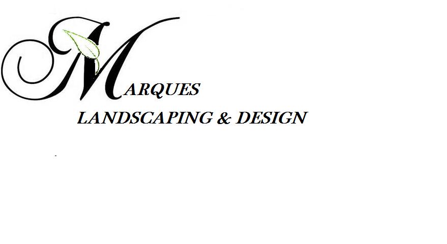 MARQUES LANDSCAPING & DESIGN