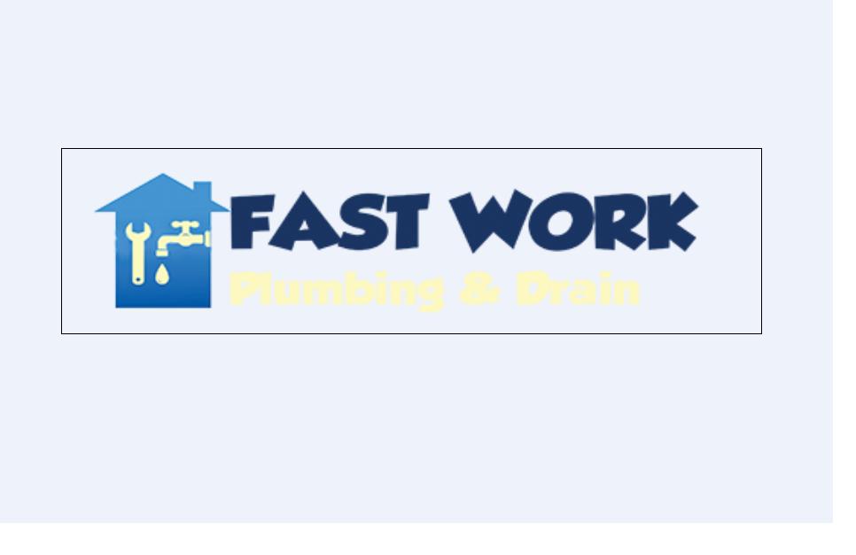 Fast Work Plumbing & Drain