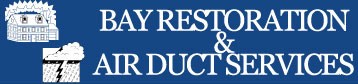 Bay Restoration And Air Duct Services