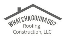 What Cha Gonna Do? Construction, LLC