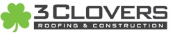 3 Clovers Roofing & Construction LLC