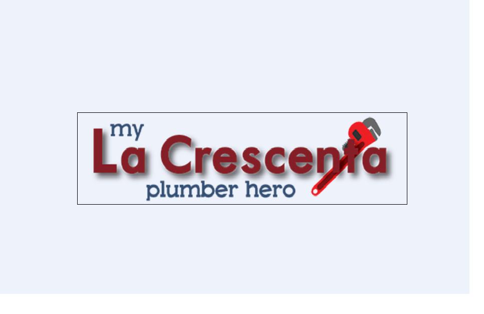 My La Crescenta Plumber Hero
